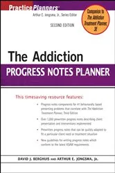 Book cover of The Addiction Progress Notes Planner (2nd ed.) by David J. Berghuis