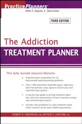 Book cover of The Addiction Treatment Planner (3rd ed.) by Robert R. Perkinson