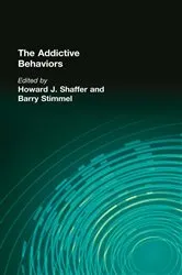 Book cover of The Addictive Behaviors by Howard J Shaffer