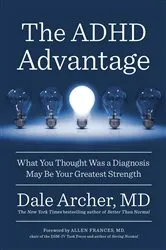 Book cover of The ADHD Advantage by Dale Archer