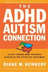 Book cover of The ADHD-Autism Connection by Diane Kennedy