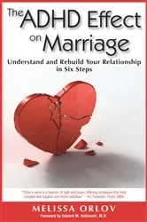 Book cover of The ADHD Effect on Marriage by Melissa Orlov