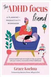 Book cover of The ADHD Focus Friend by Grace Koelma