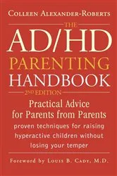 Book cover of The ADHD Parenting Handbook (2nd ed.) by Colleen Alexander-Roberts