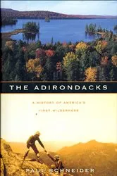 Book cover of The Adirondacks by Paul Schneider