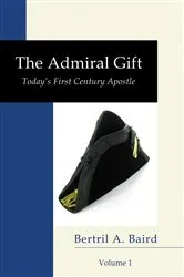 Book cover of The Admiral Gift, Vol 1 by Bertril A. Baird