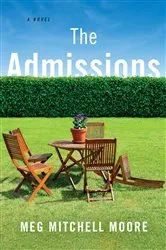 Book cover of The Admissions by Meg Mitchell Moore