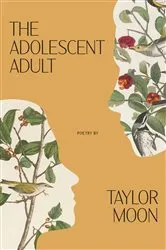 Book cover of The Adolescent Adult by Taylor Moon