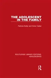 Book cover of The Adolescent in the Family by Patricia Noller