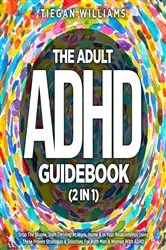 Book cover of The Adult ADHD Guidebook (2 in 1) by Unknown