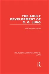 Book cover of The Adult Development of C.G. Jung (RLE: Jung) by John-Raphael Staude