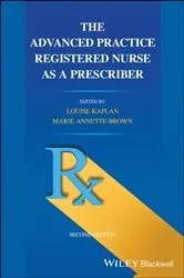 Book cover of The Advanced Practice Registered Nurse as a Prescriber (2nd ed.) by Louise Kaplan