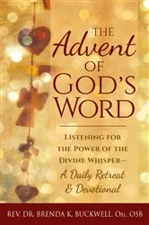 Book cover of The Advent of God's Word by Buckwell, Obl. OSB, Rev. Dr. Brenda K.