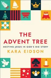 Book cover of The Advent Tree by Kara Eidson