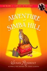 Book cover of The Adventure at Simba Hill by Susan Runholt