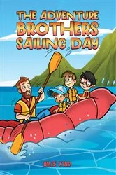 Book cover of The Adventure Brothers - Sailing Day by Wais Kind