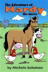 Book cover of The Adventure of Hardy the Horse by Michele Solomon