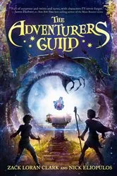 Book cover of The Adventurers Guild by Zack Loran Clark