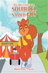 Book cover of The Adventures of a Squirrel Named Gus by Doris Price Jacobs