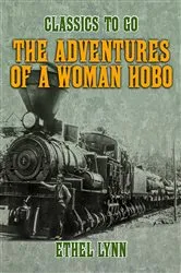 Book cover of The Adventures of a Woman Hobo by Ethel Lynn