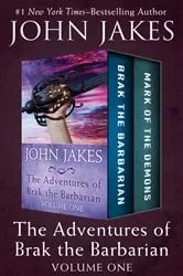 Book cover of The Adventures of Brak the Barbarian Volume One by John Jakes