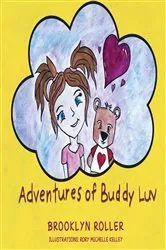 Book cover of THE ADVENTURES OF BUDDY LUV by Brooklyn Roller