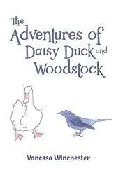 Book cover of The Adventures of Daisy Duck and Woodstock by Vanessa Winchester