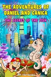 Book cover of The Adventures Of Daniel And Canica by A.P. Hernández