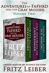 Book cover of The Adventures of Fafhrd and the Gray Mouser Volume Two by Fritz Leiber