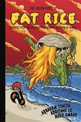Book cover of The Adventures of Fat Rice by Abraham Conlon