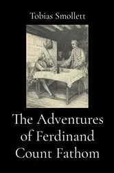 Book cover of The Adventures of Ferdinand Count Fathom (Illustrated) by Tobias Smollett