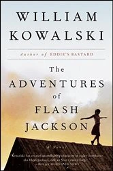 Book cover of The Adventures of Flash Jackson by William Kowalski