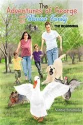 Book cover of The Adventures of George and His Blended Family by Vinnie Strumolo