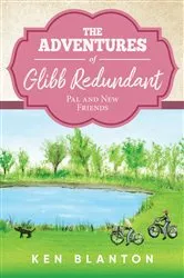 Book cover of The Adventures of Glibb Redundant by Ken Blanton