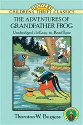 Book cover of The Adventures of Grandfather Frog by Thornton W. Burgess