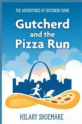 Book cover of The Adventures of Gutcherd Game by Hilary Shoemake