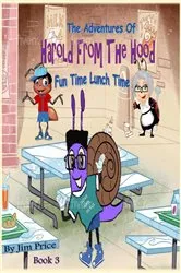 Book cover of THE ADVENTURES OF HAROLD FROM THE HOOD by Jim Price