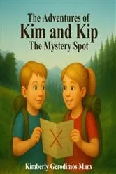 Book cover of The Adventures Of Kim And Kip by Kimberly Gerodimos Marx