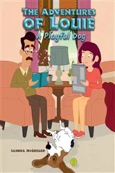 Book cover of The Adventures of Louie by Sandra McGregor