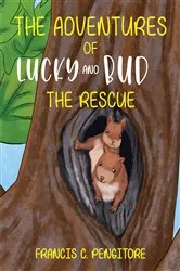 Book cover of The Adventures of Lucky and Bud by Francis C. Pengitore