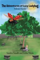 Book cover of The Adventures of Lucy Ladybug by Sandra Tatulli