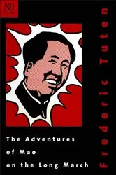 Book cover of The Adventures of Mao on the Long March by Frederic Tuten