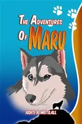 Book cover of The Adventures of Maru by Ashti A. Motilall