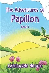 Book cover of The Adventures of Papillon by Rashaanne Nicole