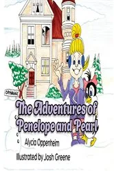 Book cover of The Adventures of Penelope and Pearl by Alycia Oppenheim