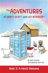 Book cover of The Adventures of Safety Goat and Leo Boxador: Book 2 by Mark Grissom