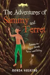 Book cover of The Adventures of Sammy and Ferret by Hosking, Ronda ,