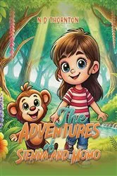 Book cover of The Adventures of Sienna and Momo by N D Thornton
