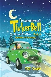Book cover of The Adventures of Tinkerbell, Clarita and TomTom – Book 2 by TCT Cooper