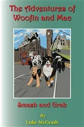 Book cover of The Adventures of Woofin & Mac by Luke McGrath
